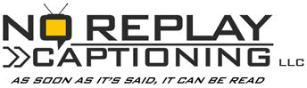 No Replay Captioning LLC